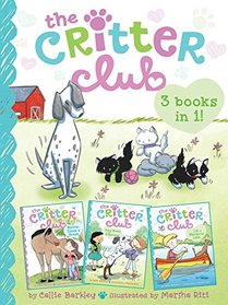 The Critter Club 3-Books-in-1!: Marion Takes a Break; Amy Meets Her Stepsister; Liz at Marigold Lake