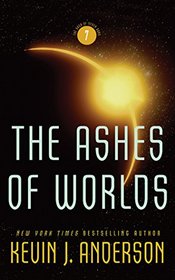 The Ashes of Worlds (Saga of Seven Suns Series)