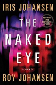 The Naked Eye (Kendra Michaels, Bk 3) (Large Print)