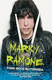 Marky Ramone: Punk Rock Blitzkrieg