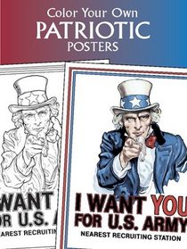 Color Your Own Patriotic Posters (Dover Pictorial Archives)