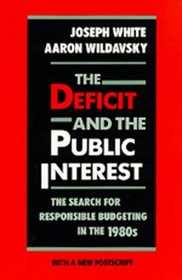 The Deficit and the Public Interest: The Search for Responsible Budgeting in the 1980s