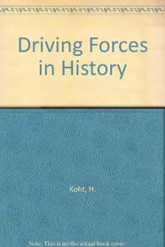 Driving Forces in History (Belknap Press)