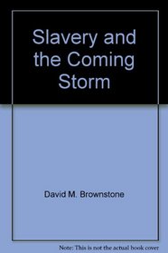 Slavery and the Coming Storm (Young Nation: America 1787-1861)