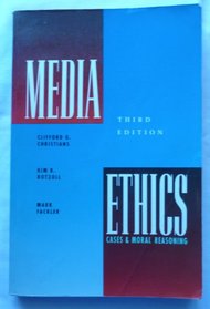 Media ethics: Cases & moral reasoning (Communications)