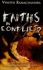 Faiths in Conflict?: Christian Integrity in a Multicultural World (London lectures in contemporary Christianity)