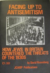 Facing up to antisemitism:  How Jews in Britain countered the threats of the 1930s