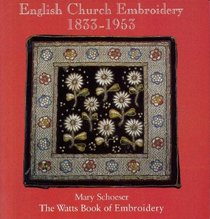 The Watts Book of English Church Embroidery, 1833-1953
