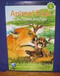 Animal Kids - Cubs, Chicks and Pups (Nature Series)