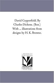 David Copperfield, v. 2 (Volume 0)
