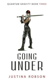 Going Under (Quantum Gravity, Bk 3)