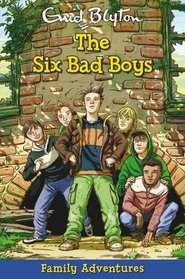 Six Bad Boys (Family Adventures)