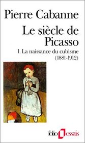 Le siecle de Picasso (Collection Folio/essais) (French Edition)