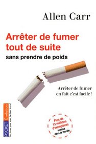 Arreter De Fumer Tout De Suite (French Edition)