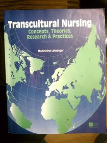 Transcultural Nursing: Concepts, Theories, Research  Practices