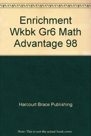 Enrichment Wkbk Gr6 Math Advantage 98