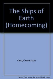 The Ships of Earth, Limited Editon : Homecoming: Volume 3 (Homecoming Saga)