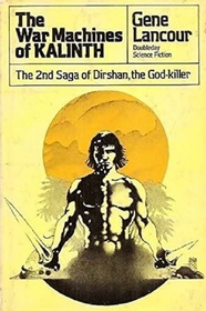 The War Machines of Kalinth (Dirsham the Godkiller, Bk 2)