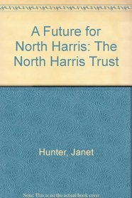 A Future for North Harris: The North Harris Trust