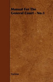Manual For The General Court - No.3