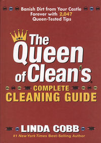 The Queen of Clean's Complete Cleaning Guide