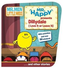 Mr Happy Presents Dillydale ...and Other Stories