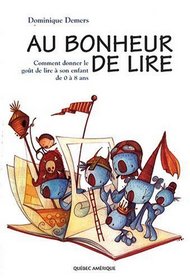 Au bonheur de lire [Paperback] by Demers,Dominique