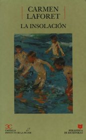 La insolacion (Biblioteca de Escritoras) (Spanish Edition)