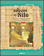 El Saqueo Del Nilo. Ladrones De Tumbas, Turistas Y Arqueologos En Egipto