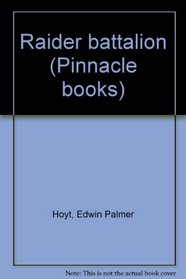 Raider battalion (Pinnacle books)