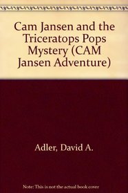The Triceratops Pops Mystery (Cam Jansen)