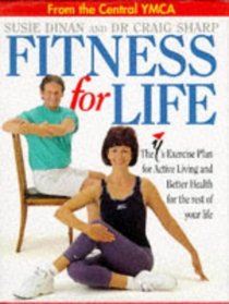 Fitness for Life: The Y's Exercise Plan for Active Living and Better Health for the Rest of Your Life