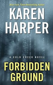Forbidden Ground (Cold Creek, Bk 2)
