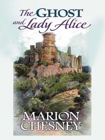 The Ghost And Lady Alice (Thorndike Press Large Print Romance Series)