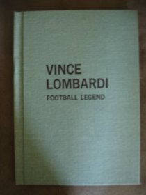 Vince Lombardi: Football Legend.