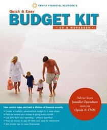 Quick  Easy Budget Kit - 4 Steps to Manage Spending, Save Money, and Build Financial Security (CD  Workbook)