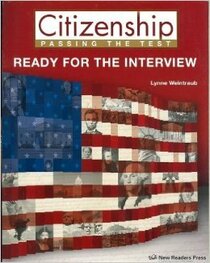 Citizenship: Passing the Test; Ready for the Interview