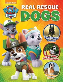 PAW Patrol: Real Rescue Dogs (Show & Tell Me)