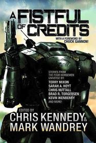 A Fistful of Credits: Stories from the Four Horsemen Universe (Revelations Cycle, Bk 5)
