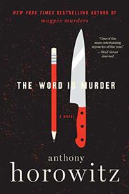 The Word is Murder (Daniel Hawthorne, Bk 1)