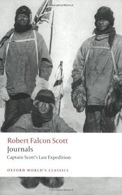 Journals: Scott's Last Expedition (Oxford World's Classics)
