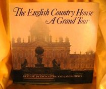 The English Country House: A Grand Tour