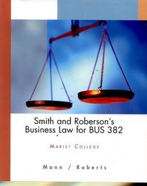 Smith and Roberson's Business Law for BUS 382 Marist College