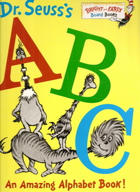 Dr. Seuss's ABC: An amazing alphabet book (Bright and early board book)