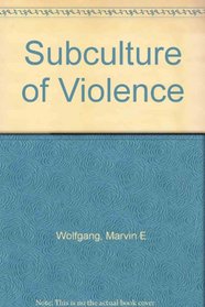 Subculture of Violence