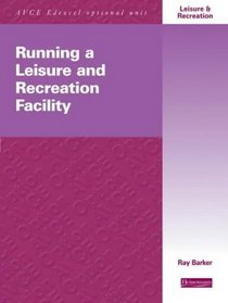 Running a Leisure and Recreation Centre (AVCE Optional Units for Edexcel)