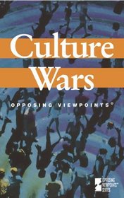 Culture Wars (Opposing Viewpoints)