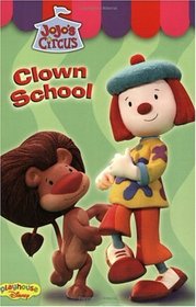 Jojo's Circus: Clown School - Easy-to-Read #2 (Jojo's Circus)