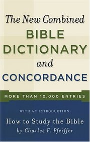 New Combined Bible Dictionary and Concordance (Direction Bks)