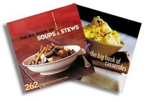 Serious Comfort Food Two-Book Set: Big Book of Soups & Stews, Big Book of Casseroles